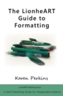 The LionheART Guide to Formatting - Book