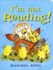 I'm Not Reading! - Book