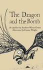 The Dragon and the Bomb : An Epyllion - Book