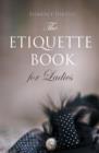 The Etiquette Book for Ladies - Book