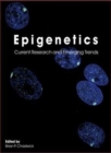 Epigenetics : Current Research and Emerging Trends - Book
