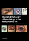 Illustrated Dictionary of Parasitology in the Post-Genomic Era - Book