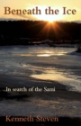 Beneath the Ice : In search of the Sami - Book