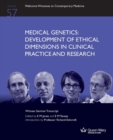 Medical Genetics : Development of Ethical Dimensions in Clinical Practice and Research - Book