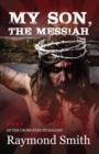 My Son, the Messiah - Book