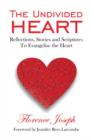 The Undivided Heart : Reflections, Stories and Scriptures to Evangelise the Heart - Book