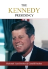 The Kennedy Presidency : An Oral History of the Era - Book