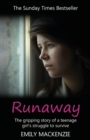 Runaway : Wild Child, Working Girl, Survivor - Book