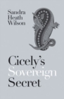 Cicely's Sovereign Secret - Book
