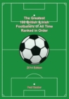 The Greatest 100 British & Irish Footballers of All Time - Book