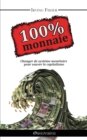 100% Monnaie : La Couverture Integrale - Book
