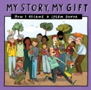 My Story, My Gift- SDKnown - Book