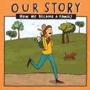 Our Story : How we became a family - SMSDNC2 - Book