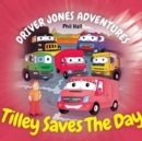 Tilley Saves the Day - Book
