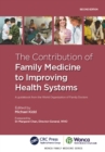 The Contribution of Family Medicine to Improving Health Systems : A Guidebook from the World Organization of Family Doctors - eBook