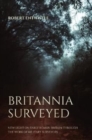 Britannia Surveyed : New light on early Roman Britain through the work of military surveyors - Book