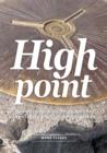 High Point : A Guide to Walking the Summits of Great Britain's 85 Historic Counties - Book