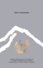 North Face : A deadly earthquake in the Himalaya. A climber trapped high on Everest. An epic rescue attempt is about to begin. - Book