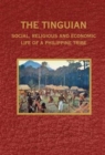 The Tinguian: Social, Religious and Economic Life of a Philippine Tribe - Book