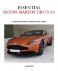 Essential Aston Martin DB7/9/11 : A Guide to All Models Including the DB7 Zagato - Book