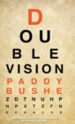 Double Vision : 'Peripheral Vision' & 'Second Sight' in one volume - Book
