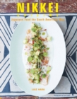 Nikkei Cuisine : Japanese Food the South American Way - Book