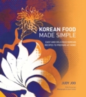 Korean Food Made Simple : Easy and Delicious Korean Recipes to Prepare at Home - Book