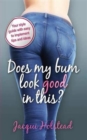 Does My Bum Look Good in This? - Book