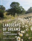 Landscape of Dreams : The Gardens of Isabel and Julian Bannerman - Book