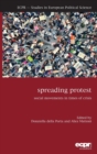 Spreading Protest : Social Movements in Times of Crisis - Book