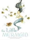 The Little Mermaid : Classic Tales - Book