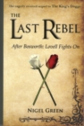 The Last Rebel : After Bosworth: Lovell Fights on - Book