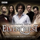 Elvenquest: The Journey So Far: Series 1,2,3 and 4 - eAudiobook