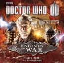 Doctor Who: Engines of War : A War Doctor Novel - eAudiobook