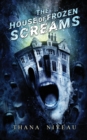 The House of Frozen Screams - Book