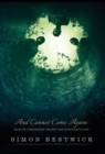And Cannot Come Again : Tales of Childhood, Regret, and Innocence Lost - Book