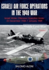 Israeli Air Force Operations in the 1948 War : Israeli Winter Offensive Operation Horev 22 December 1948-7 January 1949 - Book
