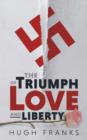 The Triumph of Love and Liberty - Book