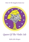 Heirs to the Kingdom : Queen of the Violet Isle Part 4 - Book
