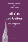 All Gas and Gaiters: The Lost Episodes 1 - Book