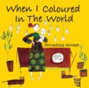 When I Coloured in the World - Book