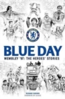 Blue Day : Wembley '97: the Heroes' Stories - Book