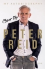 Cheer Up Peter Reid : My Autobiography - Book
