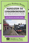 Nuneaton To Loughborough. : and Ashby-de-la-Zouch to Derby - Book