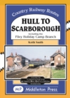 Hull To Scarborough. : including the Bridlington Harbour Branch - Book