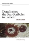 Dora Incites Sea-Scribbler Lament - Book