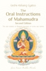 The Oral Instructions of Mahamudra : The Very Essence of Buddhas Teachings of Sutra and Tantra - Book