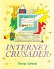 Internet Crusader - Book