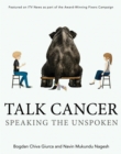 Talk Cancer: Speaking the Unspoken - Book