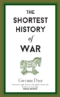 The Shortest History Of War - Book